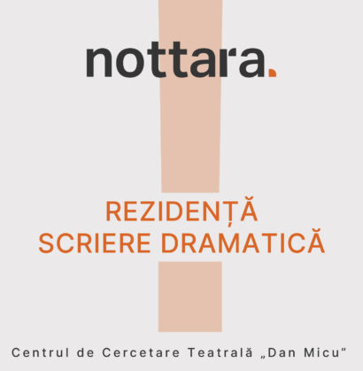 A doua ediție a rezidenței de scriere dramatică la Teatrul Nottara